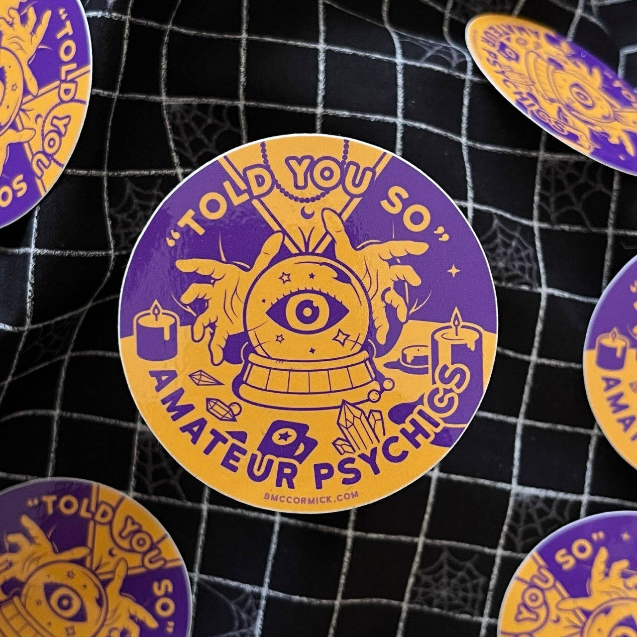 "Told You So" Amateur Psychics sticker