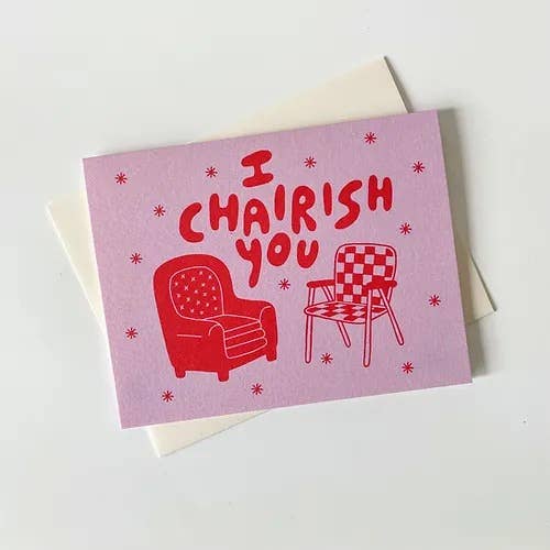 Card - I chairish you