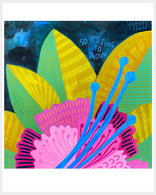 Time To Bloom – Art Print