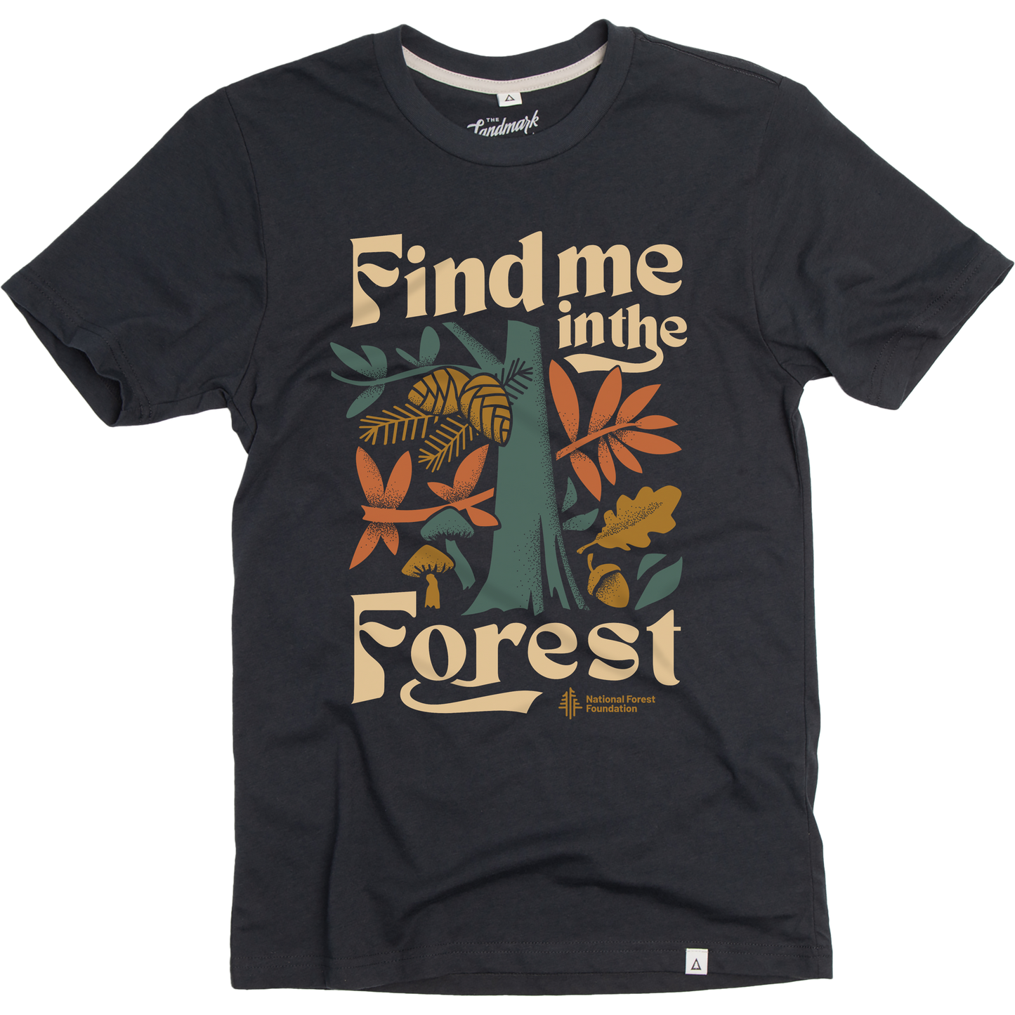 Find Me in the Forest T-shirt