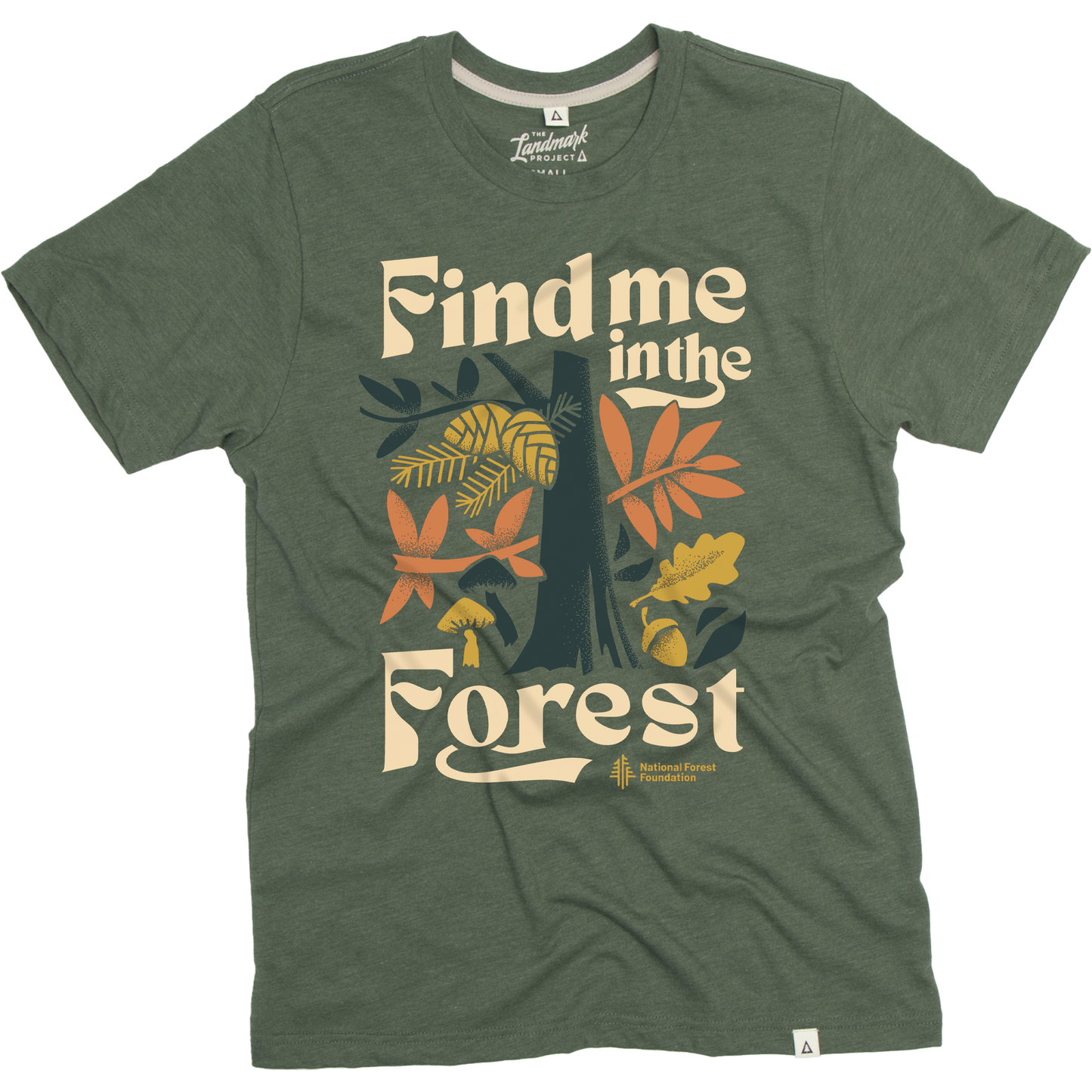 Find Me in the Forest T-shirt