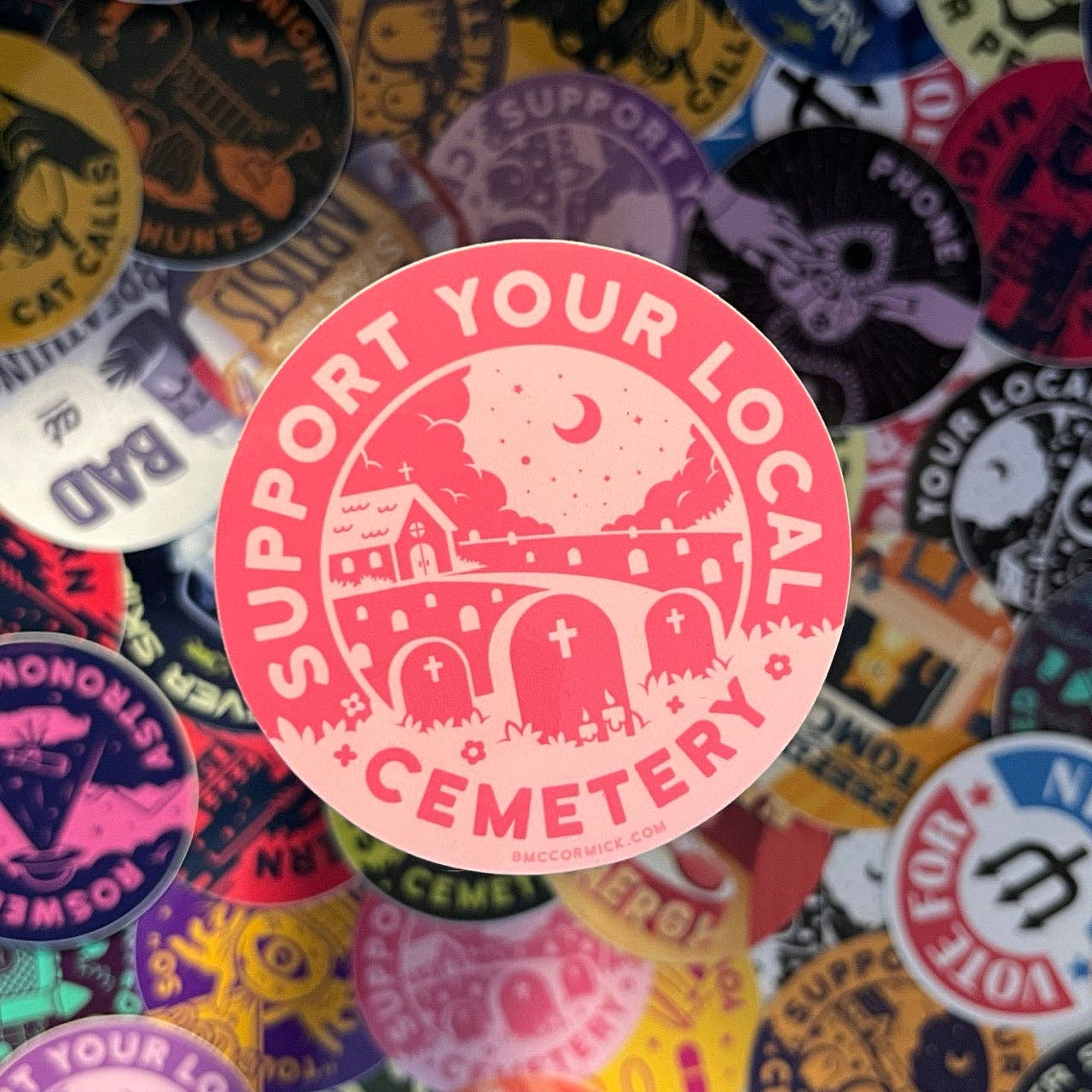Support Your Local Cemetery 3" Sticker | Pink