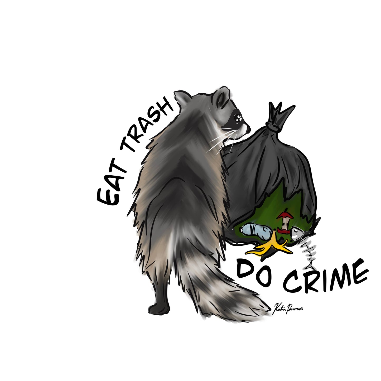 Eat Trash Do Crime Sticker