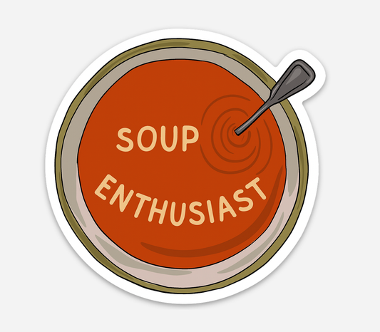 Soup Enthusiast Sticker