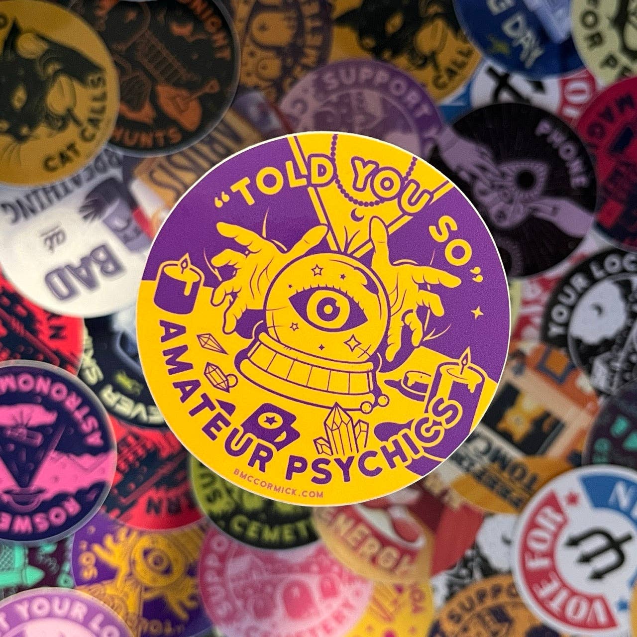"Told You So" Amateur Psychics sticker