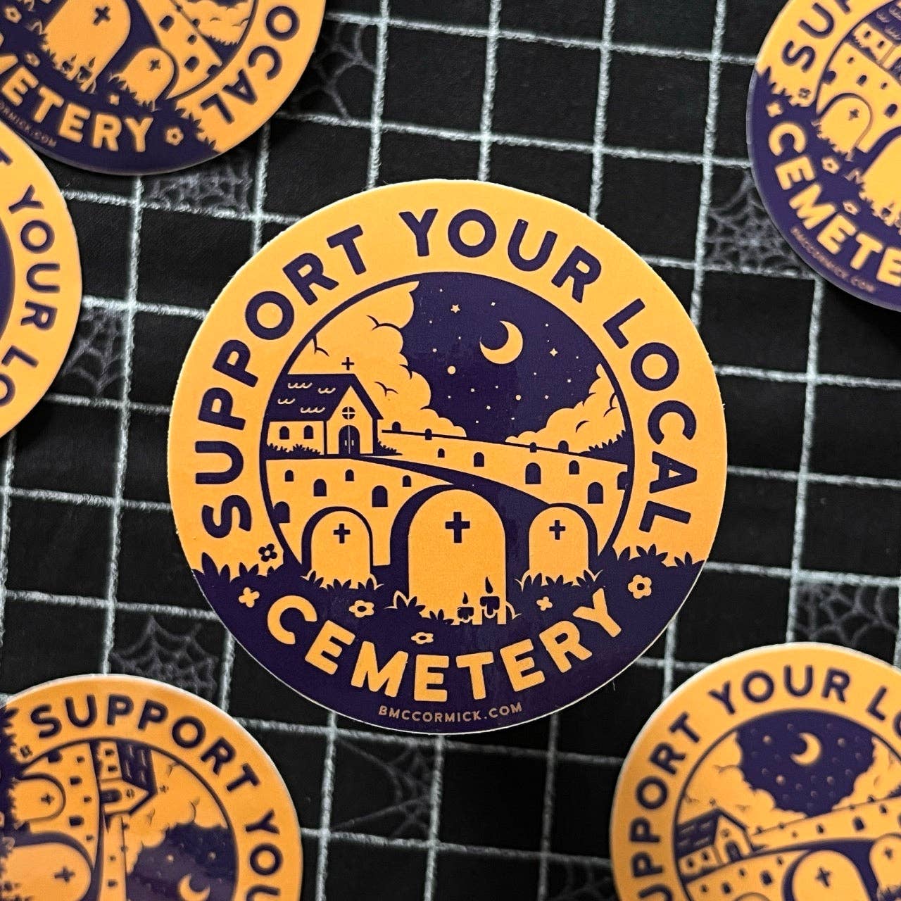 Support Your Local Cemetery 3" Sticker