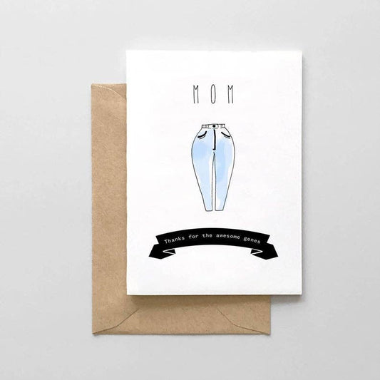 Mom Thanks for the Awesome Genes - Mother's Day Card