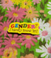 Sticker - Gender? I Hardly Know 'er!