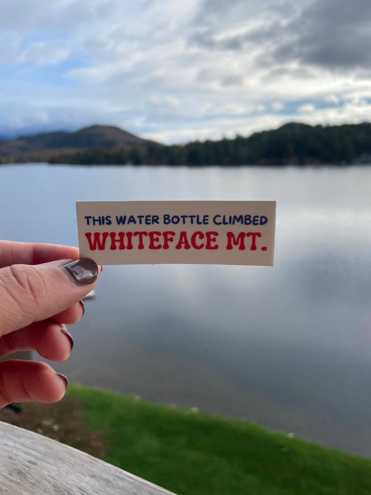 This Water Bottle Climbed Whiteface Sticker