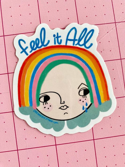 Feel It All Sticker - Feelings/Self Love/Mental Health