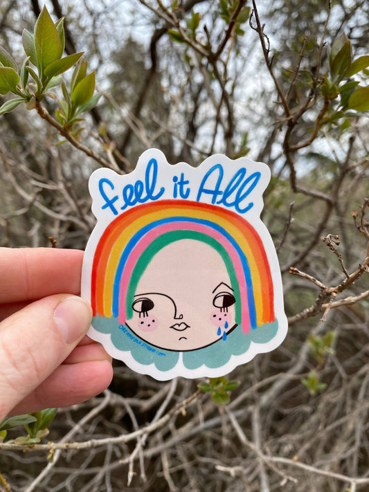 Feel It All Sticker - Feelings/Self Love/Mental Health