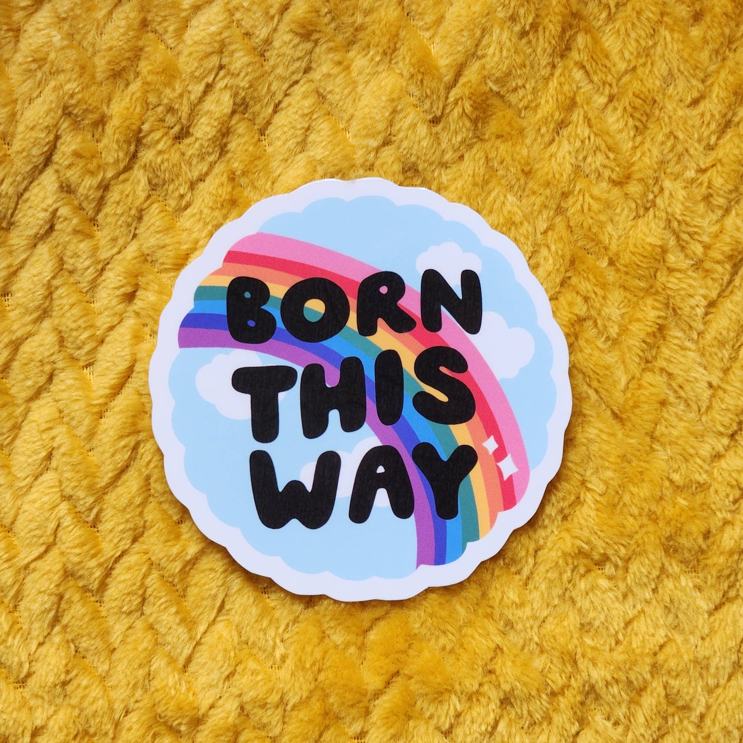 Born this way sticker