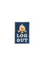 Log Out Embroidered Iron-On Patch Perfect for Hiking Camping