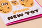 New Tot Potato New Baby Card Letterpress