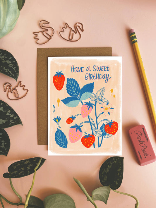 Have A Sweet Birthday - Strawberry Greeting Card