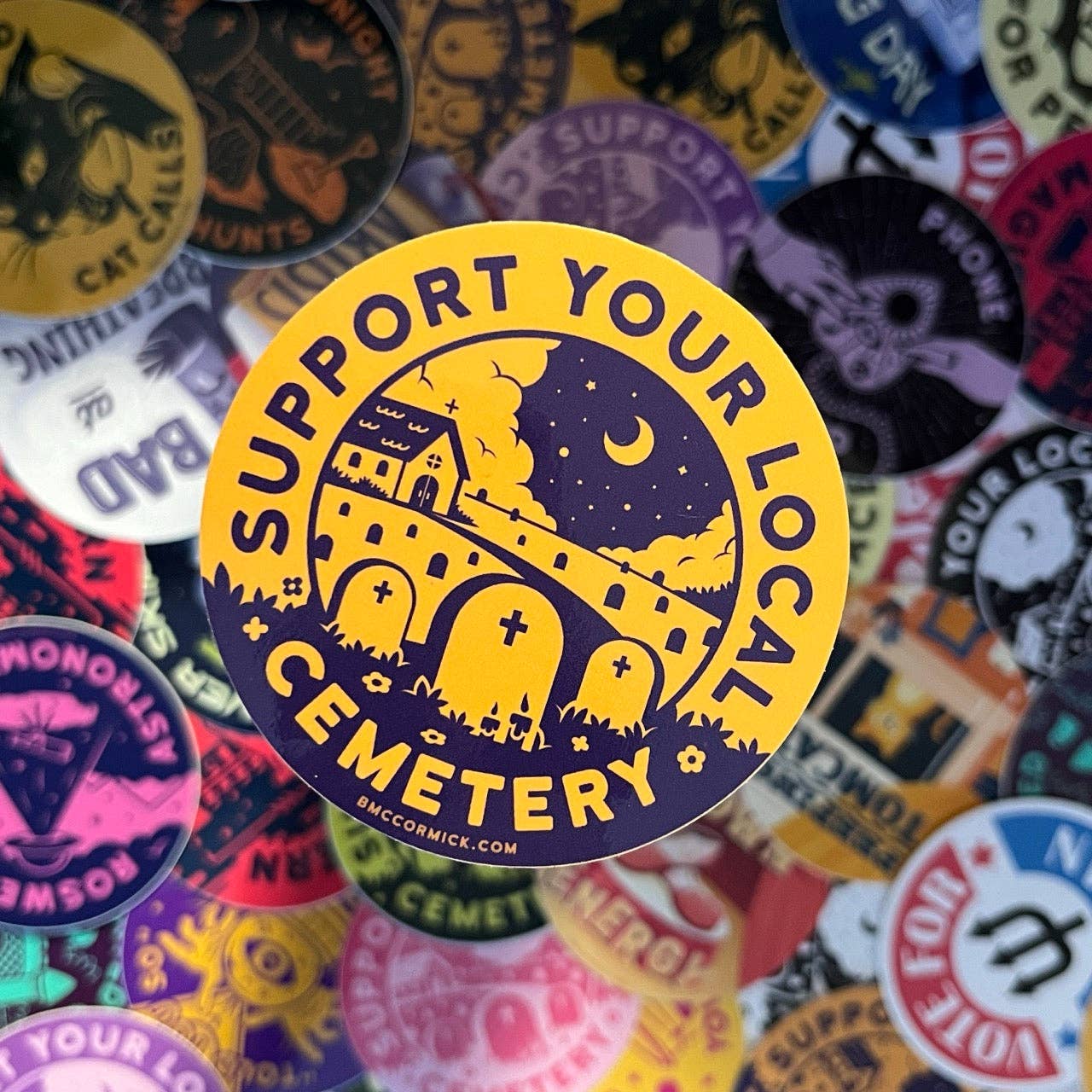 Support Your Local Cemetery 3" Sticker