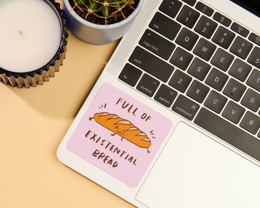 Existential Bread Vinyl Sticker - Pastry Lover Gift