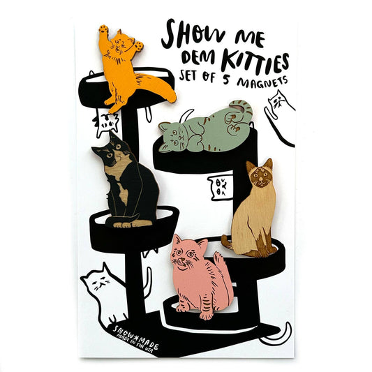 Show Me Dem Kitties - Cat - Set of 5 Magnets