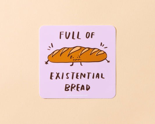 Existential Bread Vinyl Sticker - Pastry Lover Gift