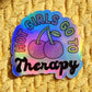 Hot girls go to therapy sticker hydroflask journal planner