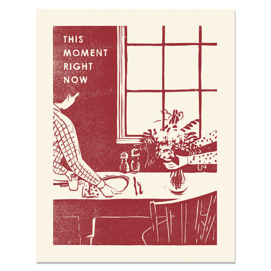 This Moment Right Now Art Print