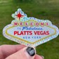 Welcome to Fabulous Platts Vegas Sticker